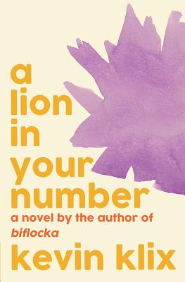 A Lion in Your Number - Klix, Kevin, and Spradlin, Jonathan (Introduction by)