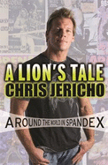 A Lion's Tale: Around the World in Spandex