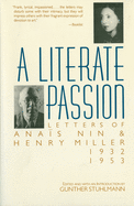 A Literate Passion: Letters of Anais Nin & Henry Miller, 1932-1953