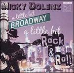 A Little Bit Broadway, A Little Bit Rock & Roll