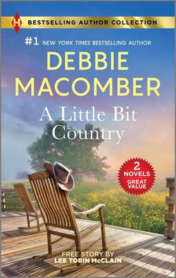 A Little Bit Country & Her Easter Prayer: Two Uplifting Romance Novels - Macomber, Debbie, and McClain, Lee Tobin