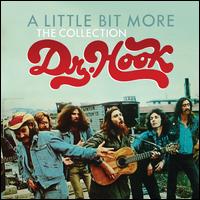 A  Little Bit More: The Collection - Dr. Hook