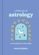 A Little Bit of Astrology: An Introduction to the Zodiac