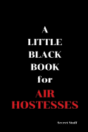 A Little Black Book: For Air Hostesses