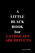 A Little Black Book: For Landscape Architects