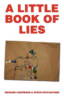 A Little Book of Lies (or Penguin Gynaecology for Beginners) - Lockwood, Richard, and Potz-Rayner, Steve
