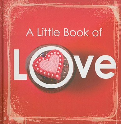 A Little Book of Love - Freeman-Smith (Creator)