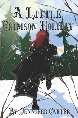 A Little Crimson Holiday: novella, why choose, wolf shifter, paranormal romance, novella - Carter, Jennifer