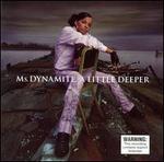 A Little Deeper - Ms. Dynamite