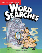 A Little Giant(r) Book: Word Searches