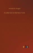 A Little Girl in Old New York