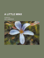 A Little Minx: A Sketch