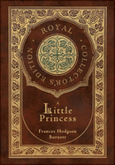 A Little Princess (Royal Collector's Edition) (Case Laminate Hardcover with Jacket)