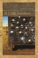A Little Salvation: Poems Old and New