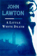 A Little White Death - Lawton, John