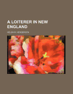 A Loiterer in New England