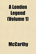 A London Legend: Volume 1