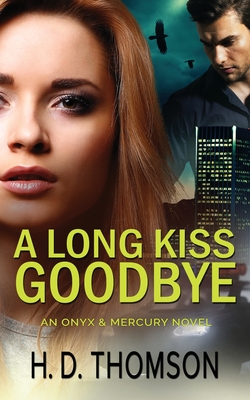 A Long Kiss Goodbye - Thomson, H D