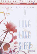 A Long, Long Sleep - Sheehan, Anna, and Dawe, Angela (Performed by)