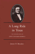 A Long Ride in Texas: The Explorations of John Leonard Riddell Volume 51