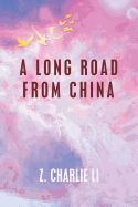 A Long Road from China