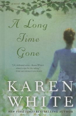 A Long Time Gone - White, Karen