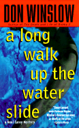 A Long Walk Up the Water Slide