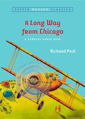 A Long Way from Chicago: A Novel in Stories - Peck, Richard