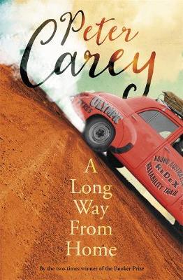A Long Way from Home - Carey, Peter