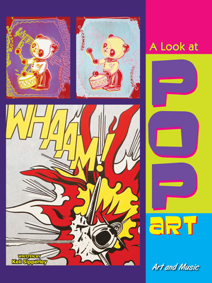 A Look at Pop Art - Sipperley, Keli