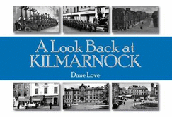 A Look Back at Kilmarnock