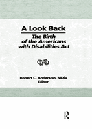 A Look Back: The Birth of the Americans with Disabilities ACT