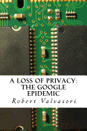 A loss of privacy: The Google epidemic