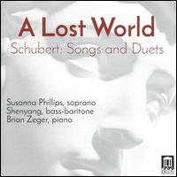 A Lost World: Schubert Songs and Duets - Brian Zeger (piano); Shenyang (bass baritone); Susanna Phillips (soprano)