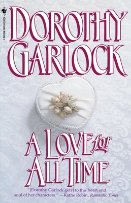 A Love for All Time - Garlock, Dorothy