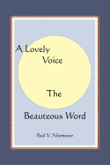 A Lovely Voice the Beauteous Word