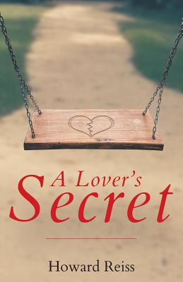 A Lover's Secret - Reiss, Howard