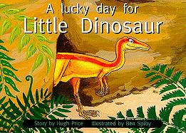 A Lucky Day for Little Dinosaur