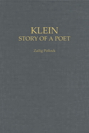 A.M. Klein: The Story of the Poet