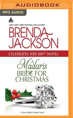 A Madaris Bride for Christmas - Jackson, Brenda, and Ohms, Pete (Read by)