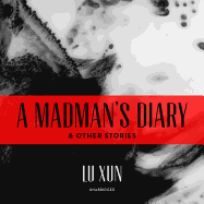A Madman's Diary, and Other Stories