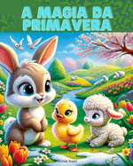 A Magia da Primavera: Um Livro Infantil