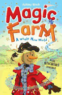 A Magic Farm: A Whole New World: Whole New World