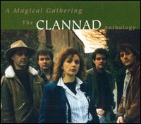 A Magical Gathering: The Clannad Anthology - Clannad