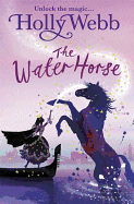 A Magical Venice story: The Water Horse: Book 1