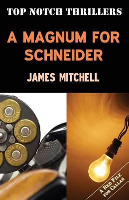 A Magnum for Schneider - Mitchell, James