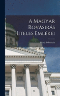 A magyar rovsirs hiteles emlkei