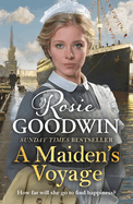 A Maiden's Voyage: Climb aboard The Titanic with the heartwarming Sunday Times bestseller