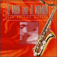 A Man and a Woman: Sax at the Movies - Jazz at the Movies Band