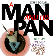 A Man and His Pan - Boswell, John, and Wyler, Susan